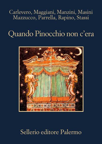 Quando Pinocchio non c'era Antonio Manzini 