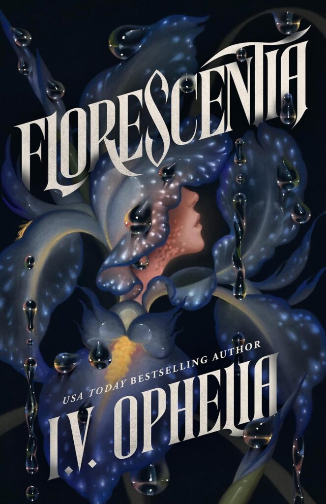Florescentia I.V. Ophelia 
