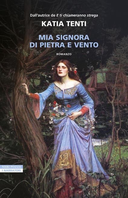 Mia signora di pietra e vento Katia Tenti 