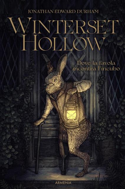 Winterset Hollow. Dove la favola incontra l'incubo Jonathan Edward Durham